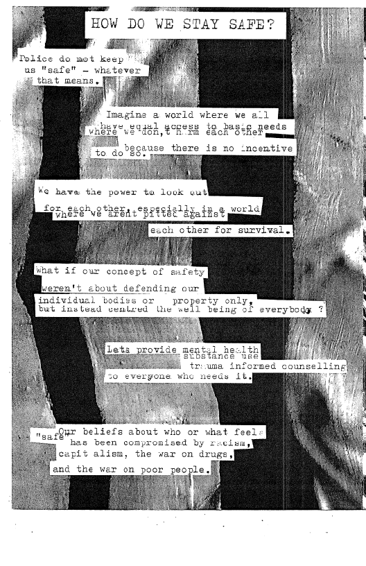 ce do mot keep
afe" — whet

Imagine a world where we

Pr neee*vetdsa,e°R°Ss Eko

We have tae power to luck out|

pen 858V0 "ESEa BEER AE ot ee

individuel bodies or property only,
tut Instead veulced ine well being

pau) - ela

foo noniQB® beliefs about who or what feel

ae has been compromised by racism,
capit alism, the war on drugs,

and the war on poor people.,|

 
